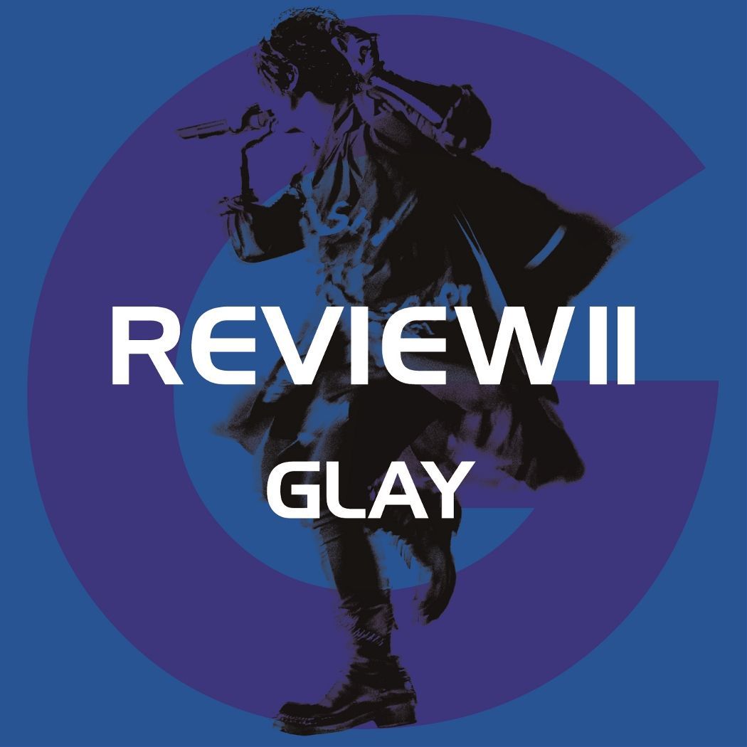 REVIEWII～BESTOFGLAY～(4CD)[GLAY]